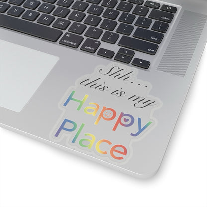 Shh… This Is My Happy Place Kiss-Cut Sticker