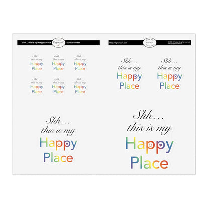 Shh… This is My Happy Place Sticker Sheet, 1pc