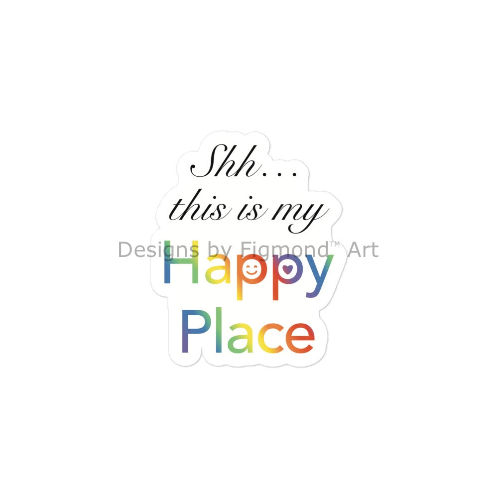 Shh… This Is My Happy Place Kiss-Cut Sticker