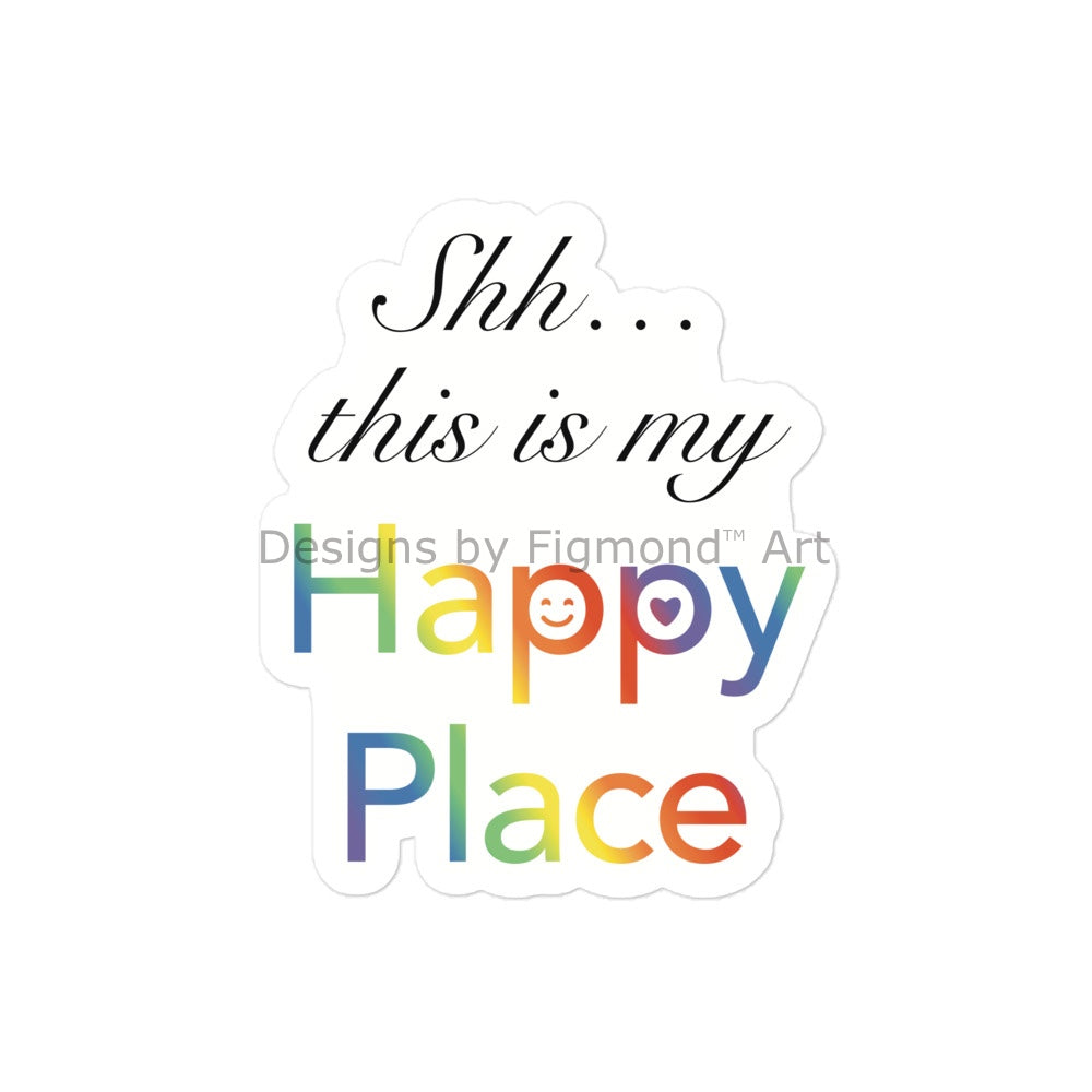 Shh… This Is My Happy Place Kiss-Cut Sticker