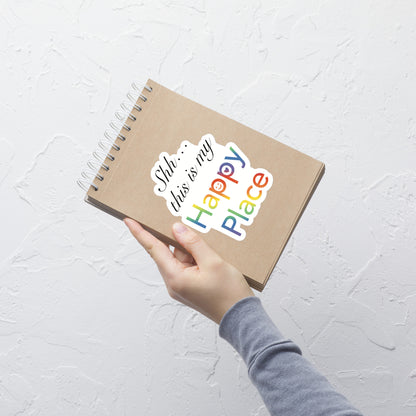 Shh… This Is My Happy Place Kiss-Cut Sticker
